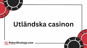 Utländska Online Casinon En Guide till Nätets Bästa Spelupplevelser