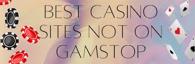 New UK Casinos Not on GamStop Discover the Best Options